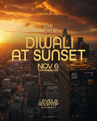 CHAI RAVE LA: DIWALI AT SUNSET at LEVEL8 ON NOV 6TH