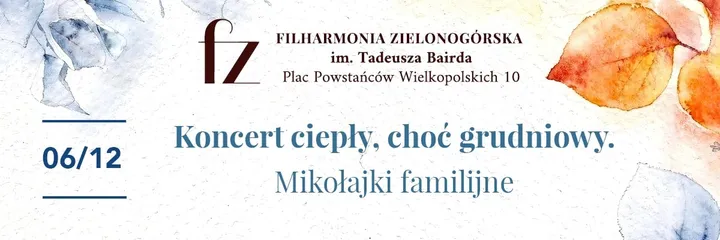 Koncert ciepły, choć grudniowy. Mikołajki familijne