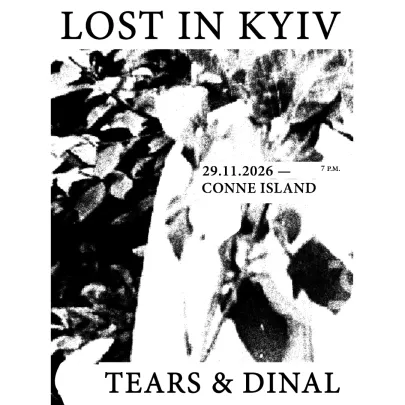 Lost In Kyiv + Tears & Denial