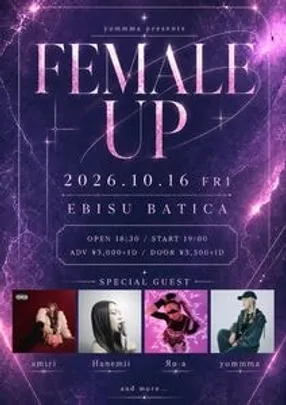 FEMALE UP ~yummma presents~