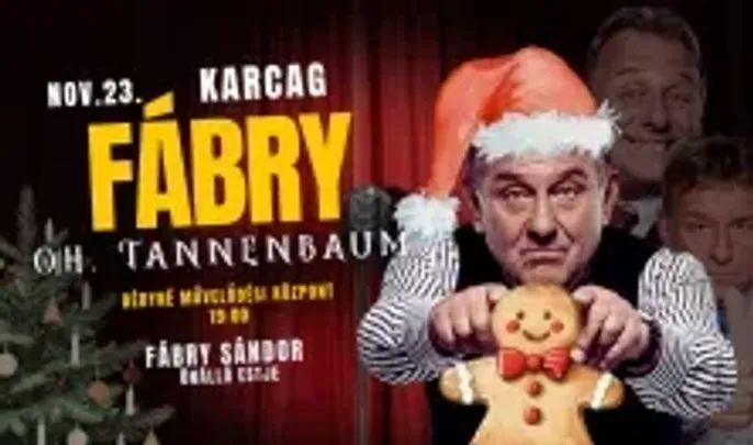 Fábry Sándor: Oh, Tannenbaum – Karcag