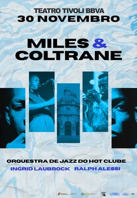ORQUESTRA JAZZ HOT CLUBE - MILES & COLTRANE