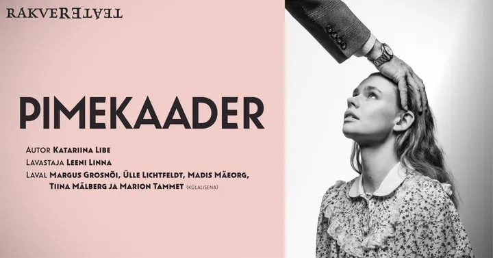 Pimekaader / Rakvere Teater