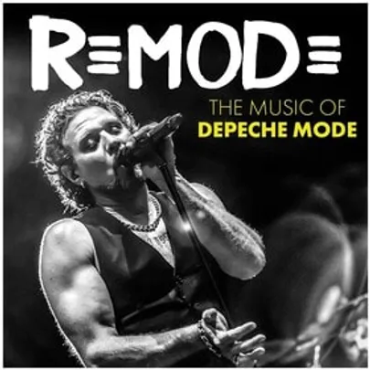 Remode - The Music of Depeche Mode