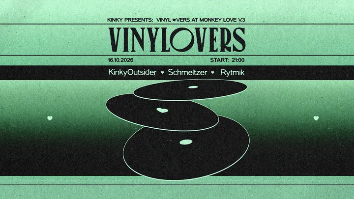 VINYLOVERS pres. KinkyOutsider x Schmeltzer x Rytmik