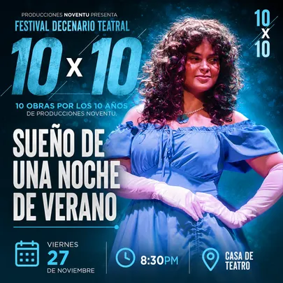 FDT 10X10 | SUEÑO DE UNA NOCHE DE VERANO