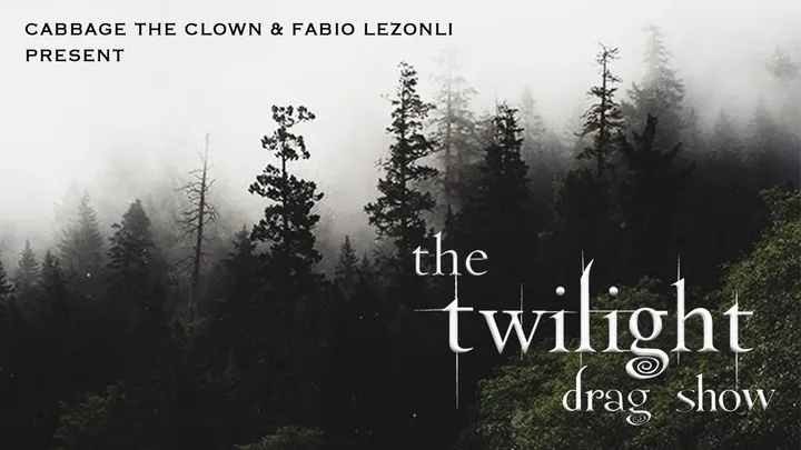 The Twilight Drag Show
