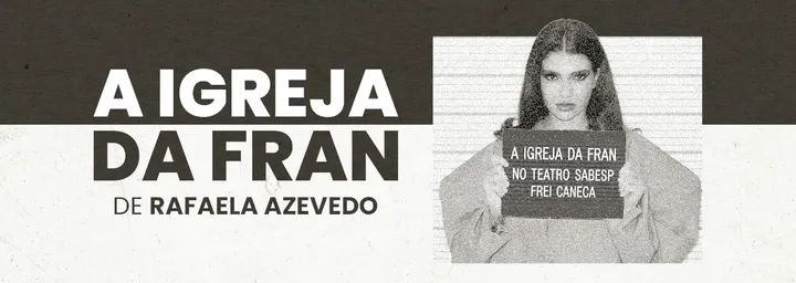 A Igreja da Fran - De Rafaela Azevedo