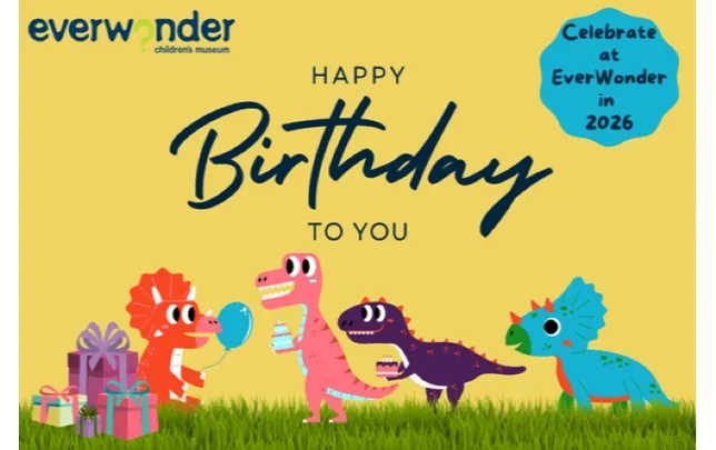 2026 Birthday PARTIES at EverWonder!