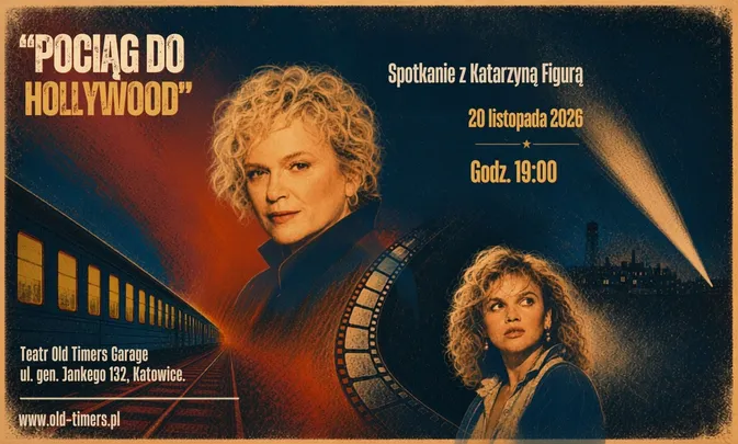 „Pociąg do Hollywood”. Spotkanie z Katarzyną Figurą