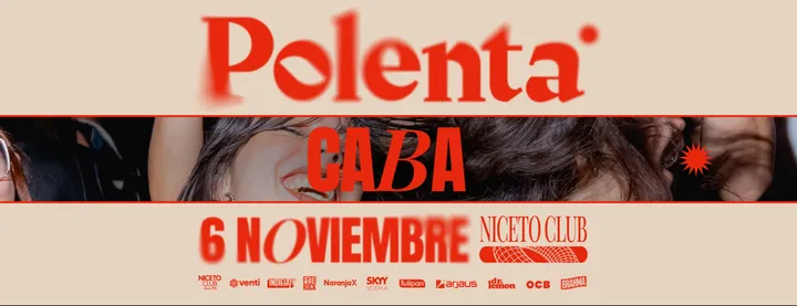 Polenta  6 NOV en Niceto Club (+18 años)