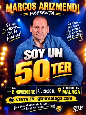 SOY UN 50TER - MARCOS ARIZMENDI en Málaga