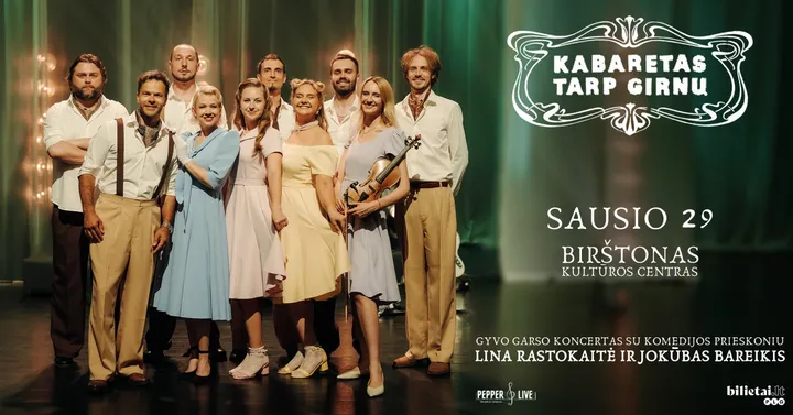 Lina Rastokaitė ir Jokūbas Bareikis ''Kabaretas tarp girnų'' | Birštonas