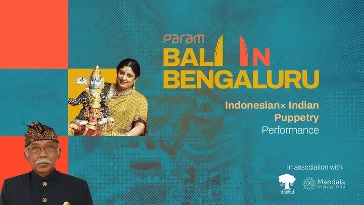 Indonesian - Indian Puppetry Show - Bali in Bengaluru