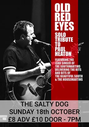 Old Red Eyes - Tribute to Paul Heaton, Housemartins, Beautiful South
