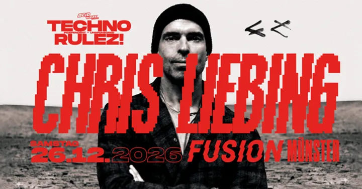 TECHNO RULEZ! PRES. Chris Liebing