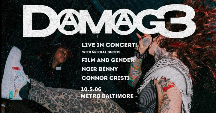 DAMAG3 with Film and Gender, Noir Benny and Connor Cristi