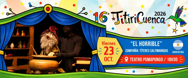 Espectáculo de Títeres: El Horrible (Argentina)