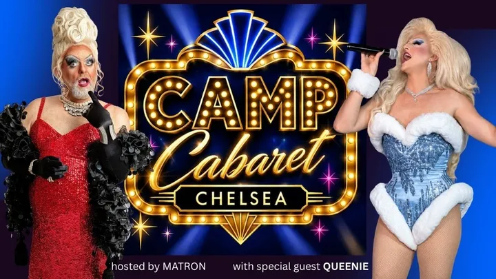 CAMP Cabaret - Chelsea