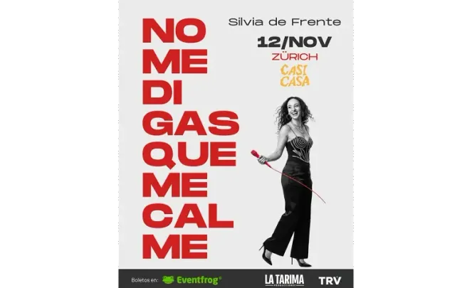SILVIA DE FRENTE - NO ME DIGAS QUE ME CALME - ZURICH