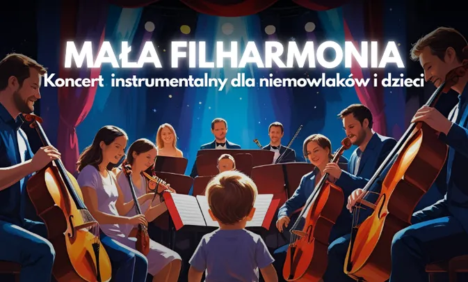 Mała Filharmonia: Dźwięki Natury (0-3 lat)