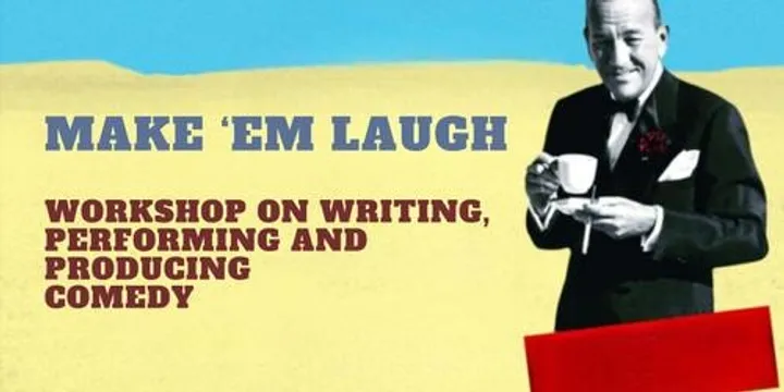 Make 'Em Laugh Comedy Workshop - Kyabram