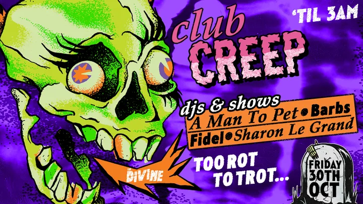 CLUB CREEP - 2-FLOOR HALLOWEEN EVE PARTY!