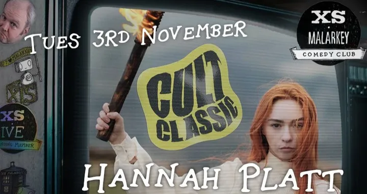 XS Malarkey with HANNAH PLATT: CULT CLASSIC
