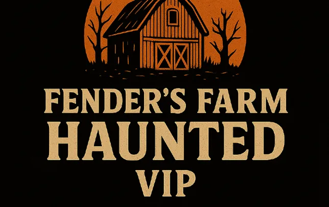 Fender’s Farm V.I.P. Haunted Access — Add-On (Regular Ticket Required)