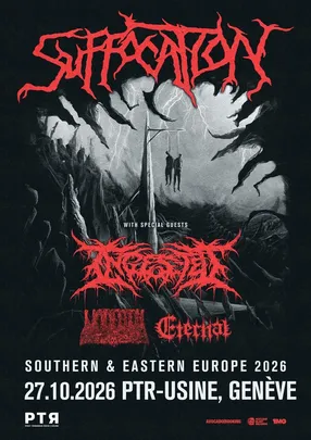 Suffocation (US) + Guests : Ingested, Undeath and Eternal