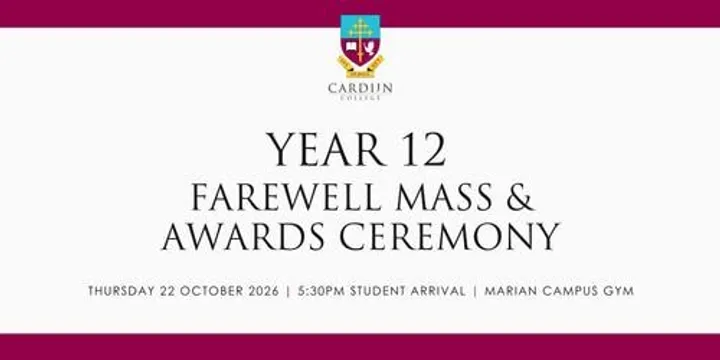 Cardijn College | Year 12 Farewell Mass & Award Ceremony 2026