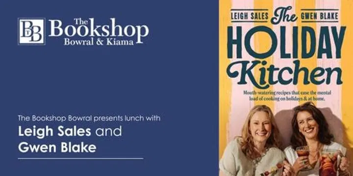 The Bookshop Bowral presents lunch with Leigh Sales & Gwen Blake