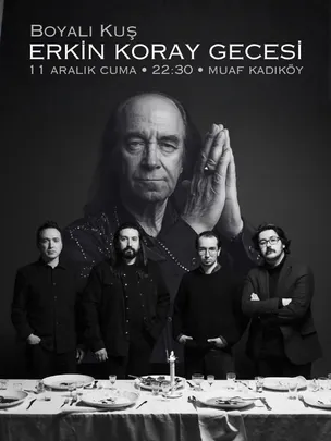 Boyalı Kuş 'Erkin Koray Gecesi'
