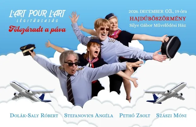 L'Art Pour L'Art Légitársaság - Fölszáradt a páva / Hajdúböszörmény
