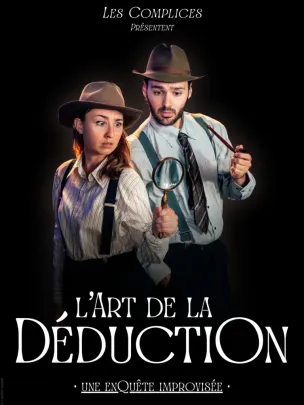 L’Art de la Déduction - théâtre d’improvisation