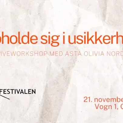 Skriveworkshop: At opholde sig i usikkerheden
