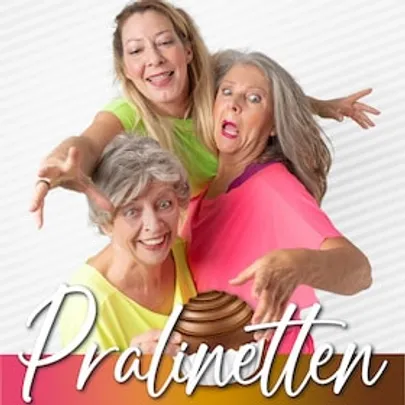 Die Pralinetten - Comedy zum Anbeißen!