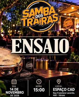 ENSAIO SAMBA DOS TRAÍRAS (ESPACO CAD)