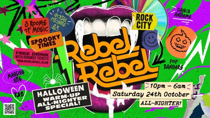 Rebel Rebel - Halloween Warm-up All-Nighter Special! - Nottingham's Greatest Saturday Night - 24/10/26