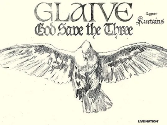 GLAIVE · GOD SAVE THE THREE TOUR