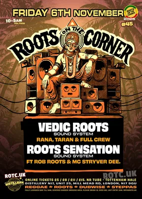 Roots On The Corner #45. Vedic Roots Sound System meets Roots Sensation Sound System