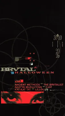 BRVTAL HALLOWEEN: Ancient Methods ☆ The Brvtalist ☆ Nastya Muravyova ☆ C4AT ☆ Kat Kat Tat