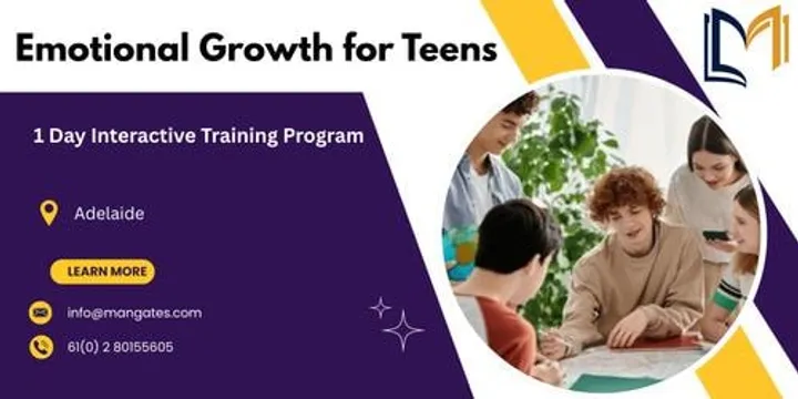 Emotional Growth for Teens – 1 Day Interactive Training Program | Adelaide