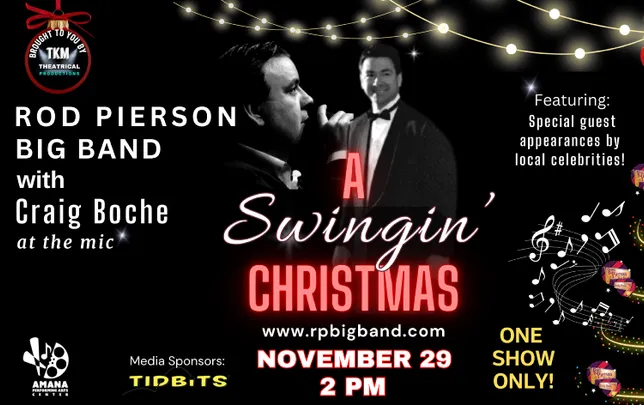 A SWINGIN' CHRISTMAS with Rod Pierson's Big Band and Craig Boche at the Mic