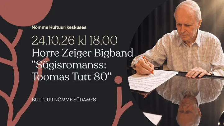 Horre Zeiger Bigband "Sügisromanss: Toomas Tutt 80"