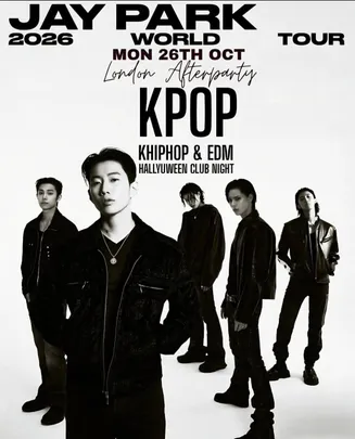 JAY PARK LONDON AFTERPARTY: Hallyuween | KClub Nights x KFridays | KPop KHipHop EDM | Tickets from £5 | 26/10/26