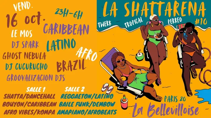 La Shattarena #10 - Afro-Caribbean-Tropical Party à La Bellevilloise
