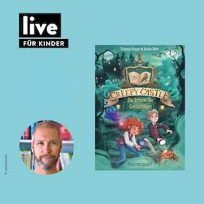 LESUNG: Creepy Castle – Die Schule der Geisterjäger