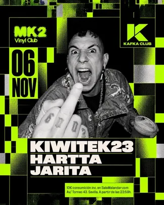 Mk2 Vinyl club · Kiwitek23 en Sevilla · Kafka