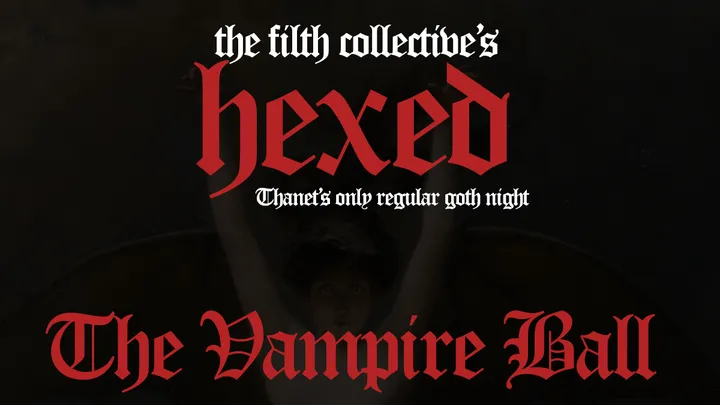 ℌ𝔢𝔵𝔢𝔡 - Halloween Vampire Ball (Goth/EBM/Post-Punk/Metal)